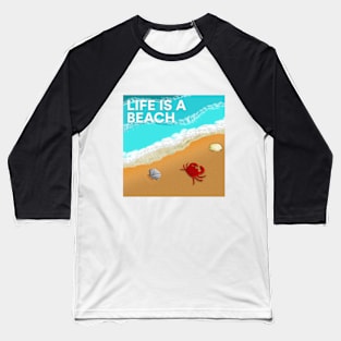 Life's a Beach (Type - 2) - Design Baseball T-Shirt